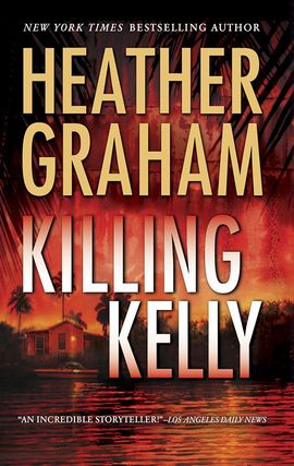 Title details for Killing Kelly by Heather Graham - Available